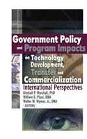 Government Policy and Program Impacts on Technology Development, Transfer, and Commercialization