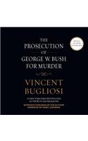 Prosecution of George W. Bush for Murder Lib/E