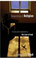 Repenting of Religion