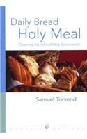 Daily Bread, Holy Meal