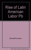 Rise of Latin American Labor Pb