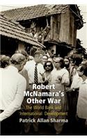 Robert McNamara's Other War