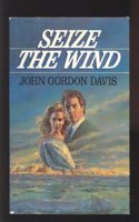 SEIZE THE WIND