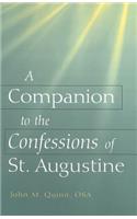 A Companion to the Confessions of St. Augustine