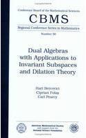 Dual Algebras with Applications to Invariant Subspaces and Dilation Theory