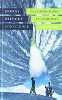 Energy Without Conscience