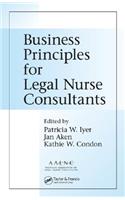 Business Principles for Legal Nurse Consultants