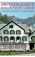 Switzerland's Mountain Inns