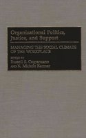 Organizational Politics, Justice, and Support