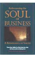 Rediscovering the Soul of Business: a Renaissance of Values