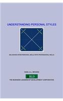 Understanding Personal Styles: Balancing Inter-Personal Skills with Professional Skills
