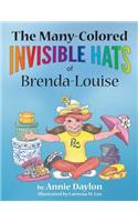 The Many-Colored Invisible Hats of Brenda-Louise