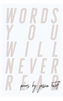 Words You Will Never Read