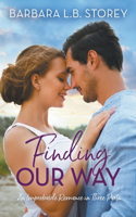 Finding Our Way: An Improbable Romance in Three Parts(1 Improbable Romance)