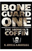 Bone Guard One: The Mongols Coffin