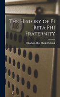 History of Pi Beta Phi Fraternity