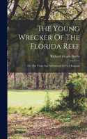 Young Wrecker Of The Florida Reef