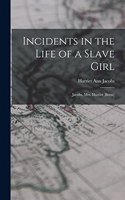 Incidents in the Life of a Slave Girl