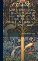 Sappho Und Erinna Nach Ihrem Leben Beschrieben Und in Ihren Poëtischen Überresten Übersetzt Und Erklärt