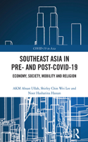 Southeast Asia in Pre- and Post-COVID-19