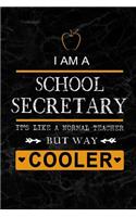 I am a School Secretary