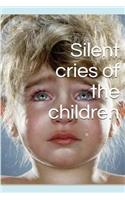 Silent cries of the children
