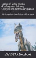 Draw and Write Journal (Kindergarten Primary Composition Notebook/Journal)