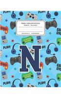 Primary Composition Notebook Grades K-2 Story Journal N: Video Games Pattern Primary Composition Book Letter N Personalized Lined Draw and Write Handwriting Paper Picture Space and Dashed Midline Notebook 