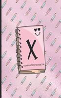 Composition Notebook X: Monogrammed Initial Primary School Wide Ruled Interior Notebook