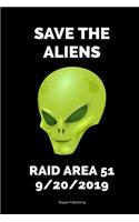 Save the Aliens Raid Area 51