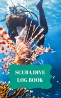 Scuba Dive Log Book: (Scuba Dive Log Book)