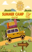 Summer Camp Journal: Outdoor Nature Camping Journal Travel Activity Planner Notebook - RV Logbook Hiking Checklist Keepsake Memories For Kids Boys Girls Adults Family- 8