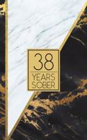 38 Years Sober: Lined Journal / Notebook / Diary - 38th Year of Sobriety - Elegant and Practical Alternative to a Card - Sobriety Gifts For Men and Women Who Are 38