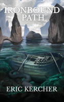 Ironbound Path: Patmos Sea Fantasy Adventure Fiction Novel 3