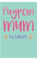 Pugpom Mum Composition Notebook of Pug Pomeranian Dog Mum Journal