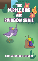 The Purple Bird and Rainbow Snail