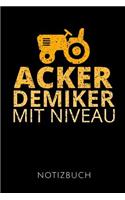 Ackerdemiker Mit Niveau Notizbuch
