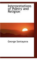 Interpretations of Poetry and Religion