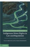 Indigenous Water Rights in Law and Regulation