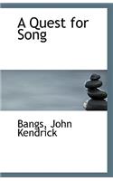 A Quest for Song