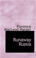 Runaway Russia