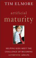 Artificial Maturity