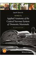 King's Applied Anatomy of the Central Nervous System of Domestic Mammals