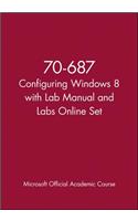 70-687 Configuring Windows 8 with Lab Manual and Labs Online Set