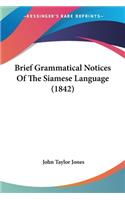 Brief Grammatical Notices Of The Siamese Language (1842)