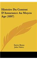 Histoire Du Contrat D'Assurance Au Moyen Age (1897)