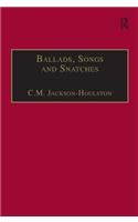 Ballads, Songs and Snatches