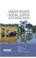 Water Rights and Social Justice in the Mekong Region