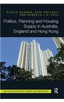 Politics, Planning and Housing Supply in Australia, England and Hong Kong