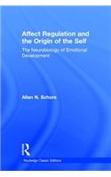 Affect Regulation and the Origin of the Self